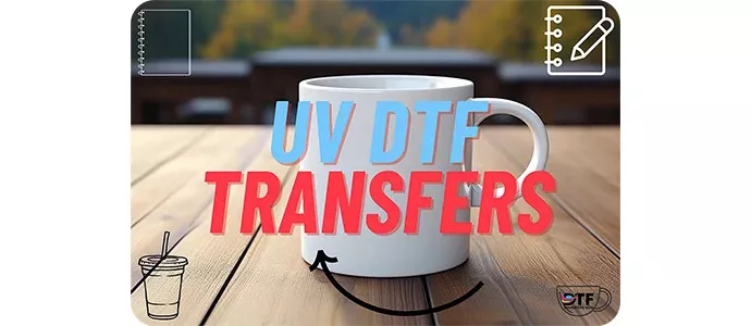 UV DTF Transfers Benefits